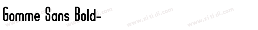 Gomme Sans Bold字体转换